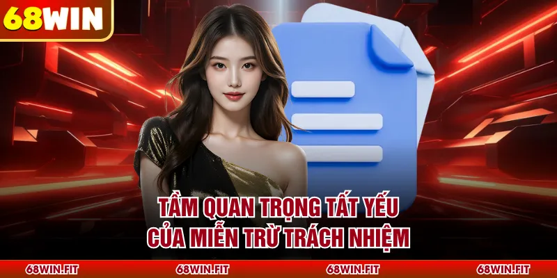 Tầm quan trọng tất yếu của miễn trừ trách nhiệm
