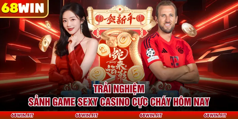 Trải nghiệm sảnh game Sexy Casino cực cháy hôm nay
